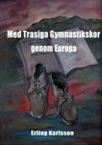 Med trasiga gymnastikskor genom Europa