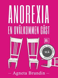 Anorexia - En ovälkommen gäst