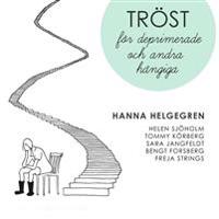 Tröst för deprimerade och andra hängiga