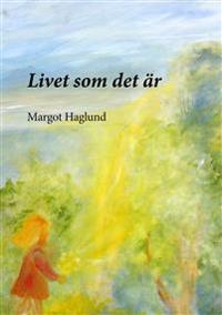 Livet som det är