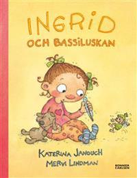 Ingrid och Bassiluskan