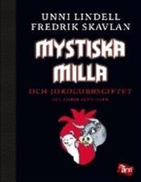 Mystiska Milla och jordgubbsgiftet : den fjärde sanningen