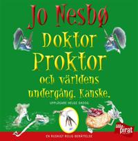 Doktor Proktor och världens undergång. Kanske.