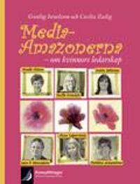 MediaAmazonerna: om kvinnors ledarskap