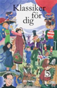 Klassiker för dig : porträtt - skrivna för barn - av klassiska barn- och ungdomsförfattare. 5 : Från Elsa Beskow till Pamela Travers