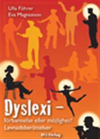 Dyslexi : förbannelse eller möjlighet? : levnadsberättelser