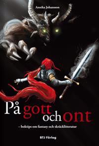 På gott och ont : Boktips om fantasy och skräcklitteratur