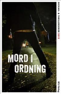 Mord i ordning : deckar- och thrillerserier 2012