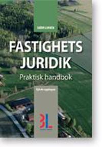 Fastighetsjuridik : praktisk handbok