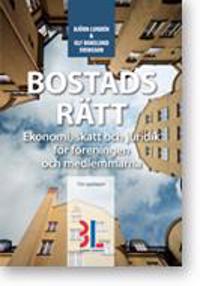 Bostadsrätt : ekonomi, skatt och juridik för föreningen och medlemmarna