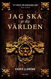 Jag ska ge dig världen