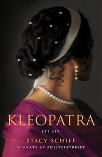 Kleopatra: Ett liv