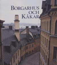 Borgarhus och kåkar. AB Stadsholmen-