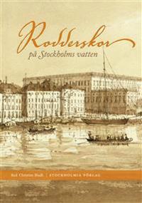 Rodderskor på Stockholms vatten