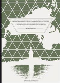 Det globaliserade tjänstesamhällets Stockholm