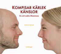 Kompisar, kärlek, känslor : du och andra tillsammans