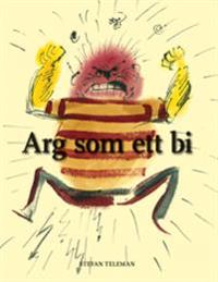 Arg som ett bi