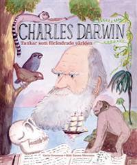 Charles Darwin : tankar som förändrade världen