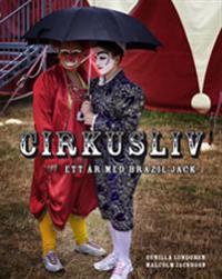 Cirkusliv : ett år med Brazil Jack