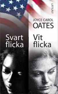 Svart flicka, vit flicka / Lättläst