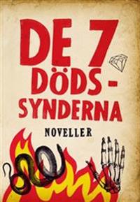 De 7 dödssynderna : noveller