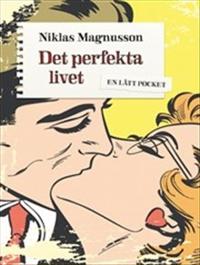 Det perfekta livet