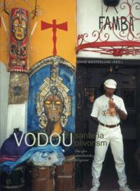 Vodou, santeria, olivorism : om afro-amerikanska religioner