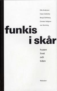 Funkis i Skår : husen, livet och tiden