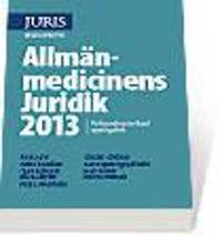 Allmänmedicinens Juridik 2013