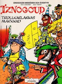 Iznogoud. Trollkarlarnas marknad