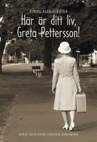 Här är ditt liv, Greta Pettersson!