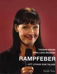 Rampfeber : att lyckas som talare