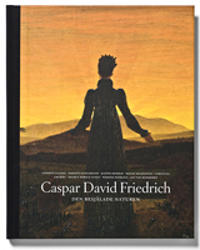 Caspar David Friedrich Den besjälade naturen