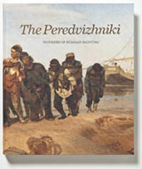 The Peredvizhniki Pioneers of Russian Painting