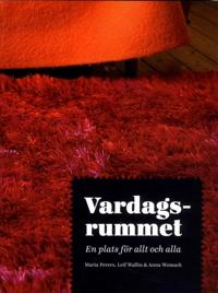 Vardagsrummet : en plats för allt och alla