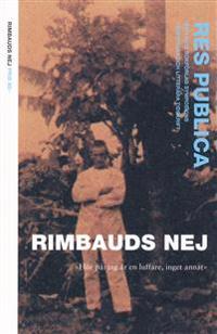 Res Publica. Nr 66. 2005. Rimbauds nej