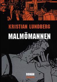 Malmömannen : roman