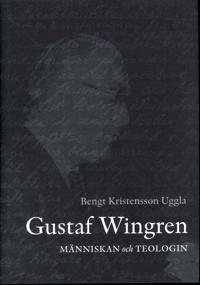 Gustaf Wingren : människan och teologin