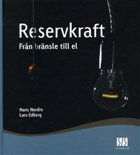 Reservkraft : från bränsle till el