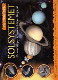 Solsystemet : en resa till planeterna och ännu längre ut