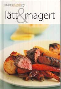 Smaklig måltid! Lätt & magert