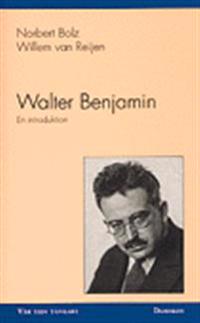 Walter Benjamin - en introduktion