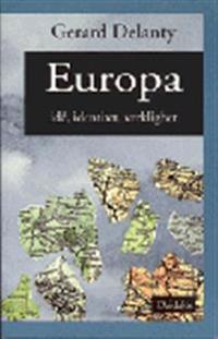 Europa - Idé, identitet, verklighet
