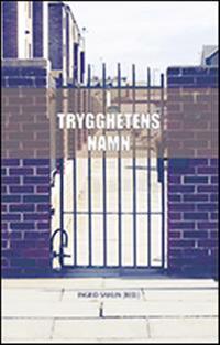 I trygghetens namn