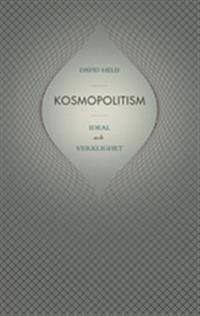 Kosmopolitism : ideal och verklighet