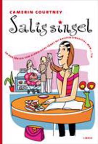 Salig singel : en bok för dig som aldrig tänkt bli kristen singeltjej, men... tja