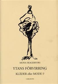 Ytans förvirring : kläder eller mode!?