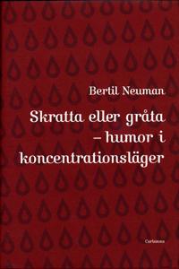 Skratta eller gråta : humor i koncentrationsläger