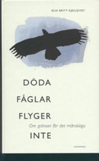 Döda fåglar flyger inte