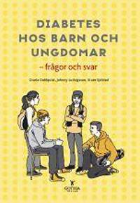 Diabetes hos barn och ungdomar : frågor och svar